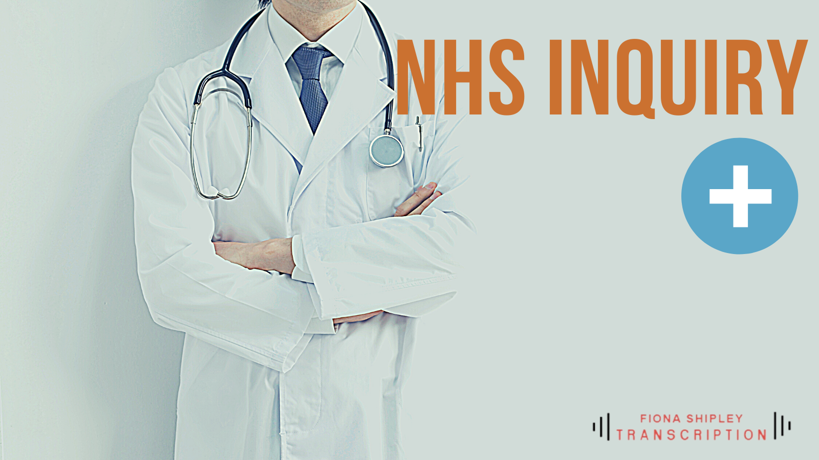 NHS inquiry transcription